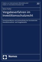 VERGABEVERFAHREN IM INVESTITIONSSCHUTZRECHT VERGABEVERFAHREN IM INVESTITIONSSCHUTZRECHT