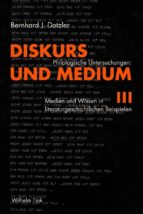 DISKURS UND MEDIUM III DISKURS UND MEDIUM III