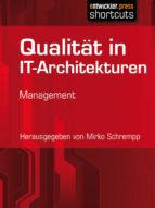 QUALITÄT IN IT-ARCHITEKTUREN QUALITÄT IN IT-ARCHITEKTUREN