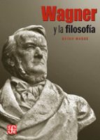 WAGNER Y LA FILOSOFÍA WAGNER Y LA FILOSOFÍA