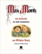 MAX Y MORITZ MAX Y MORITZ