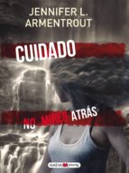 Cuidado. No mires atrás