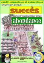 Semer avec succès pour rassembler avec abundance. Jardin organique et synergique