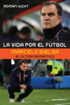 LA VIDA POR EL FÚTBOL LA VIDA POR EL FÚTBOL