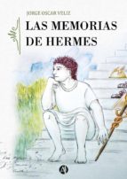 LAS MEMORIAS DE HERMES LAS MEMORIAS DE HERMES