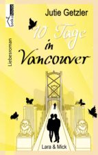 LARA & MICK - 10 TAGE IN VANCOUVER 1A LARA & MICK - 10 TAGE IN VANCOUVER 1A