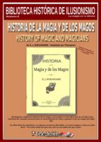 HISTORIA DE LA MAGIA Y DE LOS MAGOS