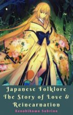 Japanese Folklore The Story of Love & Reincarnation