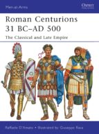 ROMAN CENTURIONS 31 BC-AD 500 ROMAN CENTURIONS 31 BC-AD 500