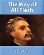 THE WAY OF ALL FLESH THE WAY OF ALL FLESH