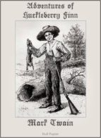 ADVENTURES OF HUCKLEBERRY FINN (FULLY ILLUSTRATED VERSION) ADVENTURES OF HUCKLEBERRY FINN (FULLY ILLUSTRATED VERSION)