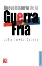 NUEVA HISTORIA DE LA GUERRA FRÍA NUEVA HISTORIA DE LA GUERRA FRÍA