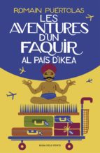 LES AVENTURES D'UN FAQUIR AL PAÍS D'IKEA LES AVENTURES D'UN FAQUIR AL PAÍS D'IKEA