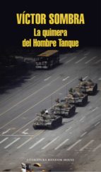LA QUIMERA DEL HOMBRE TANQUE LA QUIMERA DEL HOMBRE TANQUE