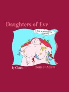 Daughters of Eve Sons of Adam