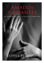 AMADOS Y AMANTES AMADOS Y AMANTES