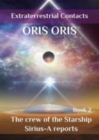Book 2. «The crew of the Starship Sirius-A reports»