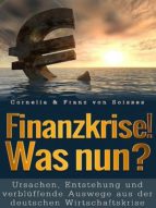 FINANZKRISE! WAS NUN? FINANZKRISE! WAS NUN?