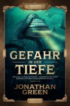 GEFAHR IN DER TIEFE GEFAHR IN DER TIEFE