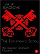 THE FANSHAWE SCROLL THE FANSHAWE SCROLL