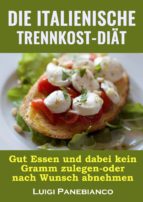 DIE ITALIENISCHE TRENNKOST-DIAT DIE ITALIENISCHE TRENNKOST-DIAT