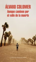 AUNQUE CAMINEN POR EL VALLE DE LA MUERTE AUNQUE CAMINEN POR EL VALLE DE LA MUERTE