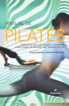 MANUAL DE PILATES. MANUAL DE PILATES.