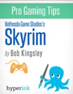 SKYRIM - STRATEGY, HACKS, AND TOOLS FOR THE PRO GAMER SKYRIM - STRATEGY, HACKS, AND TOOLS FOR THE PRO GAMER