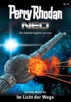 PERRY RHODAN NEO 10: IM LICHT DER WEGA PERRY RHODAN NEO 10: IM LICHT DER WEGA