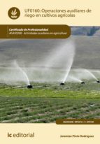 Operaciones auxiliares de riego en cultivos agrícolas. AGAX0208