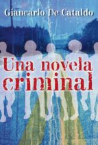 UNA NOVELA CRIMINAL UNA NOVELA CRIMINAL