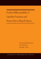 FRECHET DIFFERENTIABILITY OF LIPSCHITZ FUNCTIONS AND POROUS SETS IN BANACH SPACES (AM-179) FRECHET DIFFERENTIABILITY OF LIPSCHITZ FUNCTIONS AND POROUS SETS IN BANACH SPACES (AM-179)