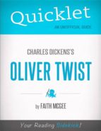 QUICKLET ON CHARLES DICKENS' OLIVER TWIST (CLIFFNOTES-LIKE SUMMARY) QUICKLET ON CHARLES DICKENS' OLIVER TWIST (CLIFFNOTES-LIKE SUMMARY)