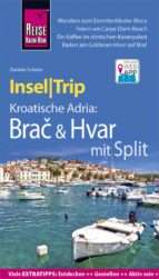 REISE KNOW-HOW INSELTRIP BRA? & HVAR MIT SPLIT REISE KNOW-HOW INSELTRIP BRA? & HVAR MIT SPLIT