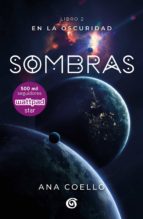 SOMBRAS (EN LA OSCURIDAD 2) SOMBRAS (EN LA OSCURIDAD 2)