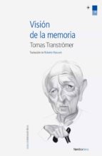 VISIÓN DE LA MEMORIA VISIÓN DE LA MEMORIA