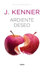 ARDIENTE DESEO (TRILOGÍA PECADO 2) ARDIENTE DESEO (TRILOGÍA PECADO 2)