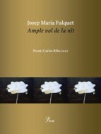 AMPLE VOL DE LA NIT AMPLE VOL DE LA NIT