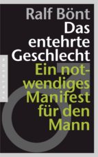 DAS ENTEHRTE GESCHLECHT DAS ENTEHRTE GESCHLECHT
