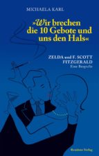 WIR BRECHEN DIE 10 GEBOTE UND UNS DEN HALS WIR BRECHEN DIE 10 GEBOTE UND UNS DEN HALS