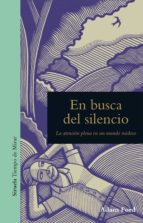 EN BUSCA DEL SILENCIO EN BUSCA DEL SILENCIO