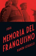 MEMORIA DEL FRANQUISMO MEMORIA DEL FRANQUISMO