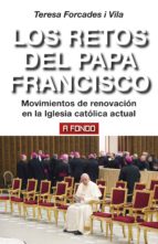 LOS RETOS DEL PAPA FRANCISCO LOS RETOS DEL PAPA FRANCISCO