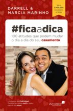 #FICA A DICA - 100 ATITUDES QUE PODEM MUDAR O DIA A DIA DO SEU CASAMENTO #FICA A DICA - 100 ATITUDES QUE PODEM MUDAR O DIA A DIA DO SEU CASAMENTO