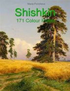 Shishkin: 171 Colour Plates