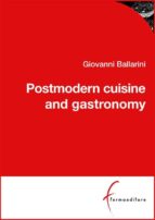 Postmodern cuisine and gastronomy