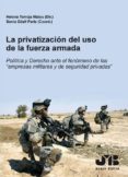 La privatización del uso de la fuerza armada