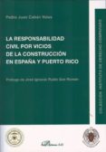 La responsabilidad civil por vicios de la construcción en España y Puerto Rico